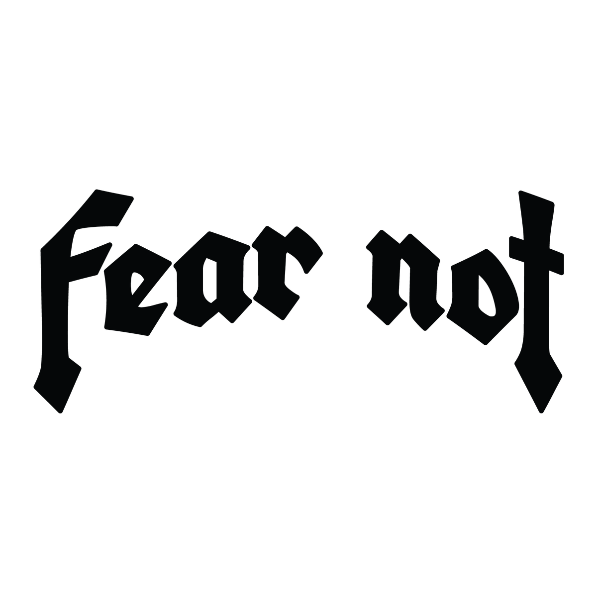 Fear Not Originals
