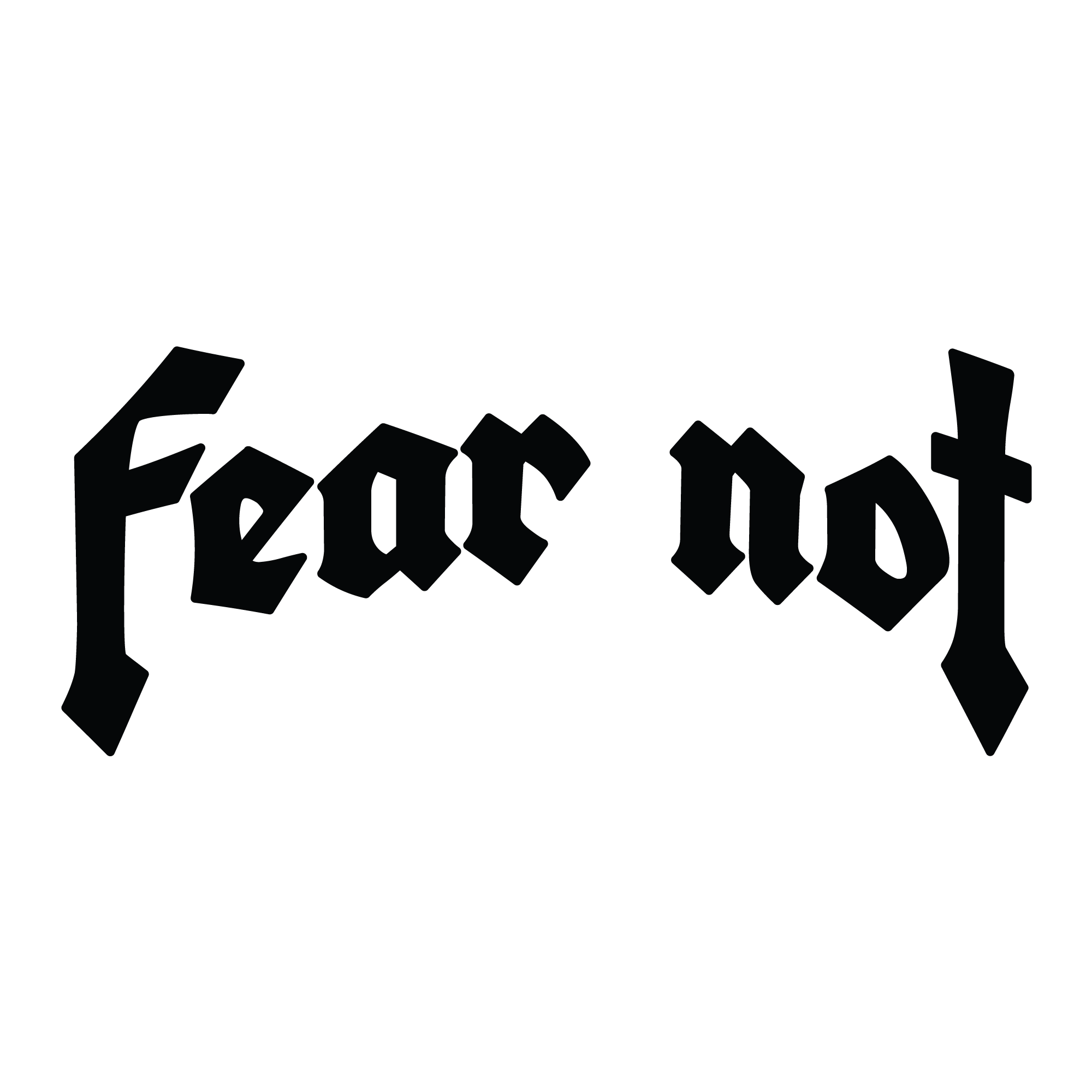 Fear Not Originals