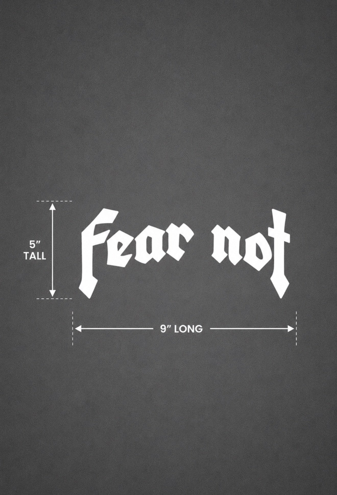 FEAR NOT Decal Sticker - White
